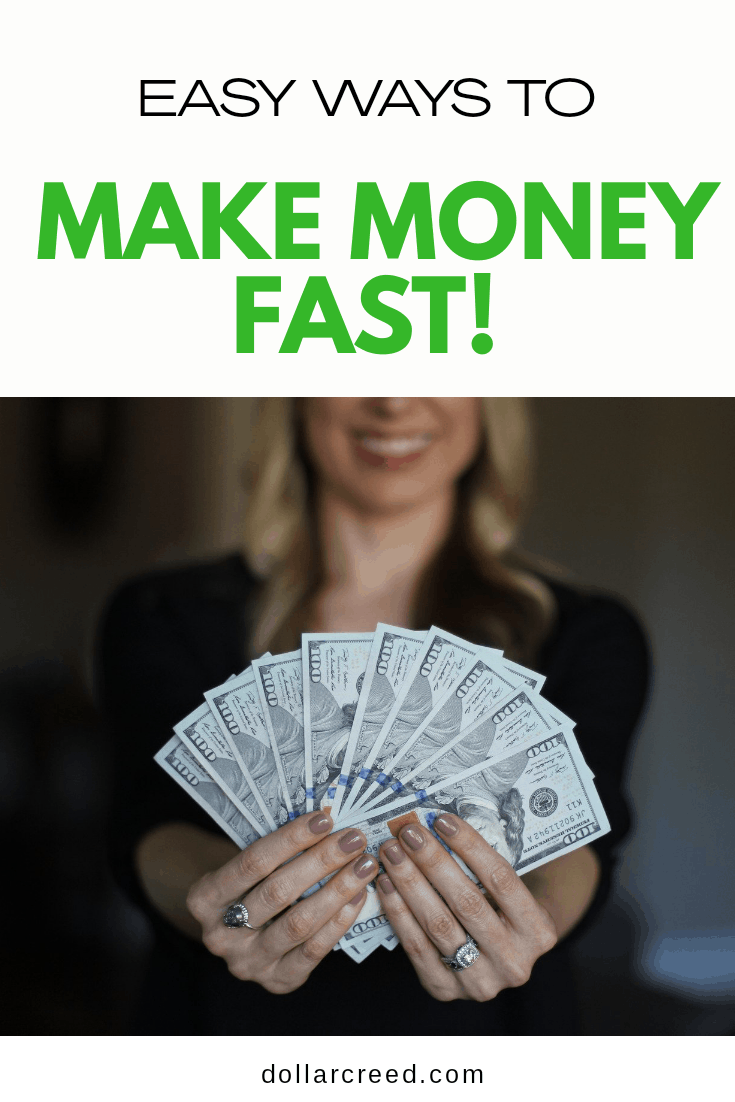 Easy Ways To Make Money Fast Dollarcreed